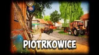 FS19 Map First Look - Piotrkowice v1.0.0.0