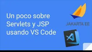 Introducción a Servlets y JSPs con Maven y VS Code