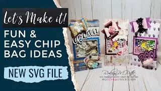 Fun & Easy Chip Bag Ideas | Tutorial | MYSCRAPCHICK DT Project