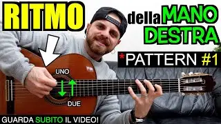 RITMO della MANO DESTRA: STRUMMING PATTERN #1