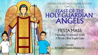 AGS School-Wide Mass | Feast of the Holy Guardian Angels | 2 October 2025
