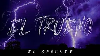 EL TRUENO x El Charlee [Tamaulipas Version]