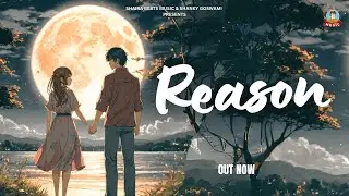 Reason : Shanky Goswami | Himanshu Sharma | Shivani Sharma | Jatin Saroha | New Hindi Song 2025