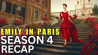 Emily in Paris Season 4 Recap in Hindi/Urdu | Full Story | Series Explain | Filmy Storybox