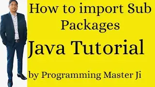 how to create and import sub package|java package |java sub package|package in Hindi|package in java