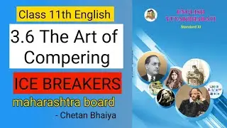 11th English 3.6 The Art of Compering &ndash; Ice Breakers | Maharashtra Board | Easy Explanation