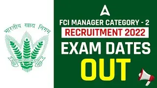 FCI Manager (AG 2) Exam Dates Out | FCI Exam Date 2022 Official Notification