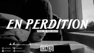 [FREE] Instru Rap Hip Hop | Instrumental Rap Triste/Old School - EN PERDITION - Prod. By Djee Beats