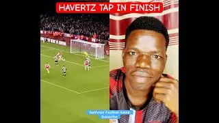 Havertz tap in finish is what Arsenal is missing #football #havertz #shorts #arsenal #shortsfeed
