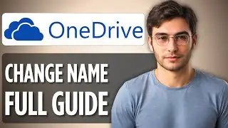 How to Change OneDrive Name | 2025 Full Step-by-Step Guide