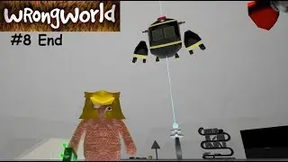 Wrongworld #8 End ~ Robot Boss & Escape!