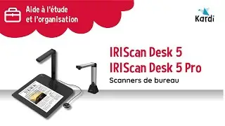 D&eacute;couvrez les scanners IRIScan Desk 5 et Desk 5 Pro.