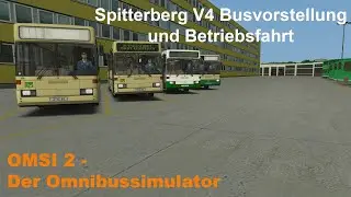 Omsi 2 Spitterberg V4 Busvorstellung und Betriebsfahrt MB O405