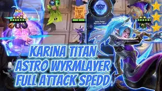 KARINA TITAN ASRTO WYRMSLAYER SUPER GACOR | MAGIC CHESS - MOBILE LEGENDS