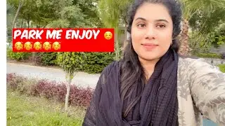 Park me enjoy ☺️ 