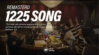1225 SONG REMASTERED - COUCH WORSHIP [Official Video]
