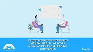 Mental Health At Work Now: Voices From Leading Companies