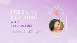 Free Live Reading with Psychic Suki