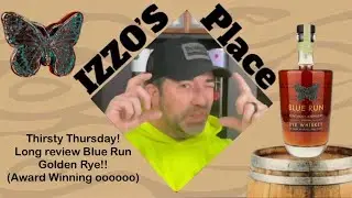 Blue Run Golden Rye Whiskey! Thirsty Thursday!! Long review!!!