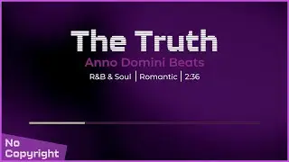The Truth | R&B Instrumental | Background Music No Copyright