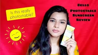 Bello Photostable sunscreen gel Review | Best Sunscreen in india? | Fragrance free & affordable