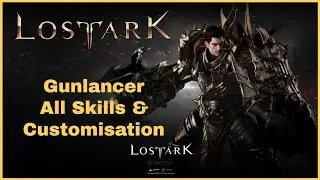 Lost Ark | Gunlancer (Warlord) All Skills & Customisation Gameplay