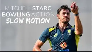 Mitchell Starc Bowling Action Slow-Motion