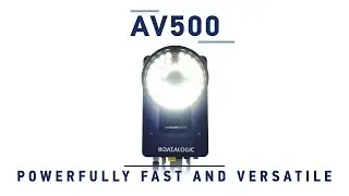 Datalogic AV500 - Powerfully fast and versatile