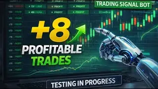 Testing a Trading Signal Bot: 8 Positive Trades in One Session