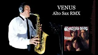 VENUS - Shocking Blue/Bananarama - Alto Sax RMX - Free score