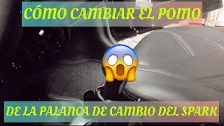 Como cambiar el pomo de la palanca de cambio | Spark Life | Matiz |