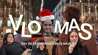 VLO(G)MAS DAY 25: la preparaci&oacute;n de navidad