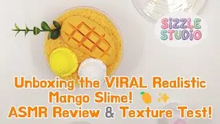 Unboxing the VIRAL Realistic Mango Slime! 🥭✨ ASMR Review & Texture Test!