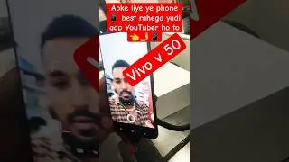 Ak Youtuber ke liye sabse acha phone hai ye vivo v 50 📱#trending #shortvideo #trendingshorts 📱