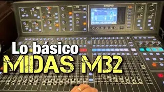 COMO USAR UNA CONSOLA DIGITAL MIDAS M32 - LO B&Aacute;SICO