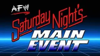 New AFW Saturday Night's Main Event Intro (With Special Tribute)