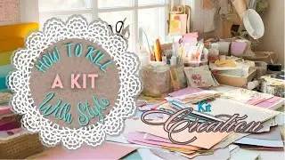 Jan 2026 Kit Creation // How to Kill A Kit With Style