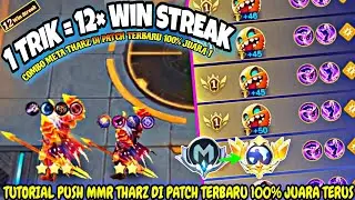 1 TRIK = 10 WIN STREAK !!! COMBO TERBAIK PUSH RANK PAKAI THARZ ONLY - MCGG