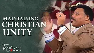 Maintaining Christian Unity | Tony Evans Motivational Moment #Shorts