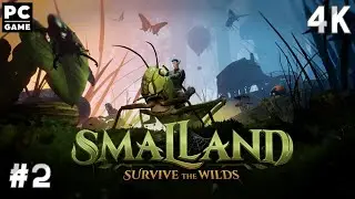 Smalland: Survive the Wilds Part 2 Full Gameplay 4K PC Game No Commentary