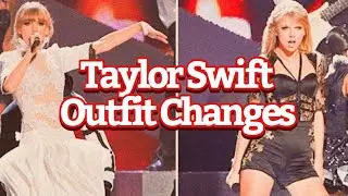 Taylor Swift - Costume Changes ✨