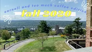 Fall 2020 Cornell: i drink too much coffee edition ☕️