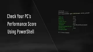 Check Your PC's Performance Score Using PowerShell | WinSAT | Get-CimInstance