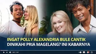 Ingat Polly Alexandria Bule Cantik Dinikahi Pria Magelang? Hapus Semua Foto Mesra di IG, Cerai?