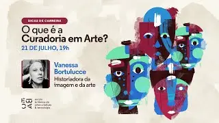 O que é a Curadoria em Arte?