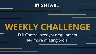 Weekly Challenge 18 - Full control over your equipment. No more missing tools