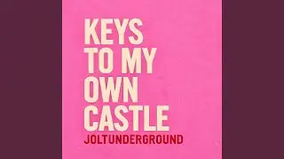 Keys To My Own Castle