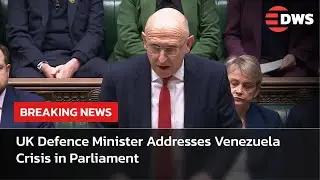 URGENT UK PARLIAMENT SESSION: British Minister John Healey Speaks on Venezuela‑US Conflict | AC15