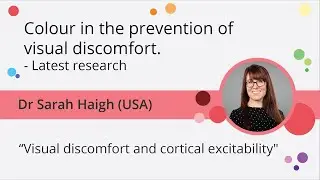 Visual Discomfort and cortical excitability - Dr. Sarah M Haigh