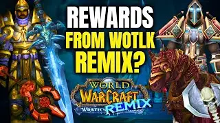 Все возможные награды из WotLK Remix! Фростморн | Красный Непобедимый | Наборы до патча и многое ...